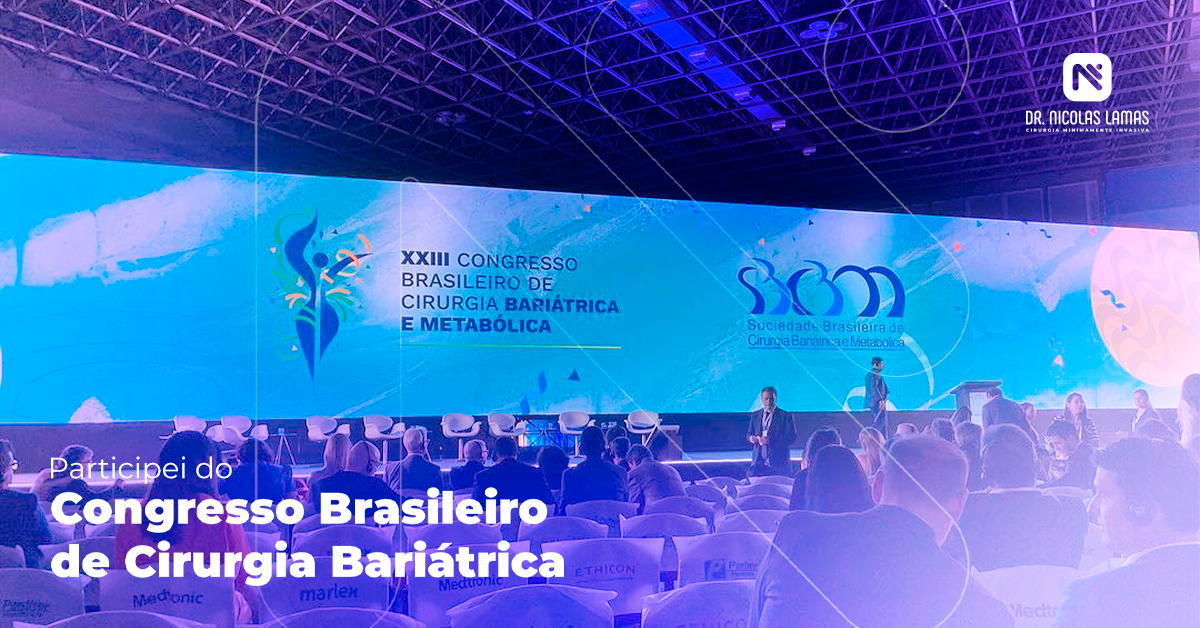 Minha participação no XXIII Congresso Brasileiro de Cirurgia Bariátrica e Metabólica 2023